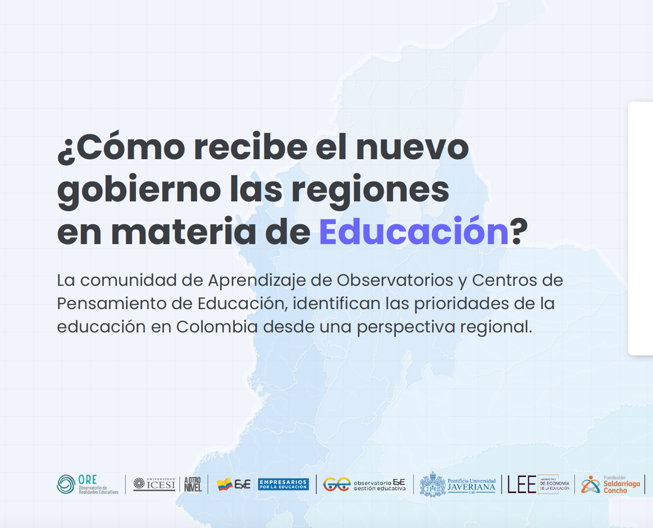 ¿Cómo recibe el nuevo gobierno las regiones en materia de Educación? Pontificia Universidad Javeriana