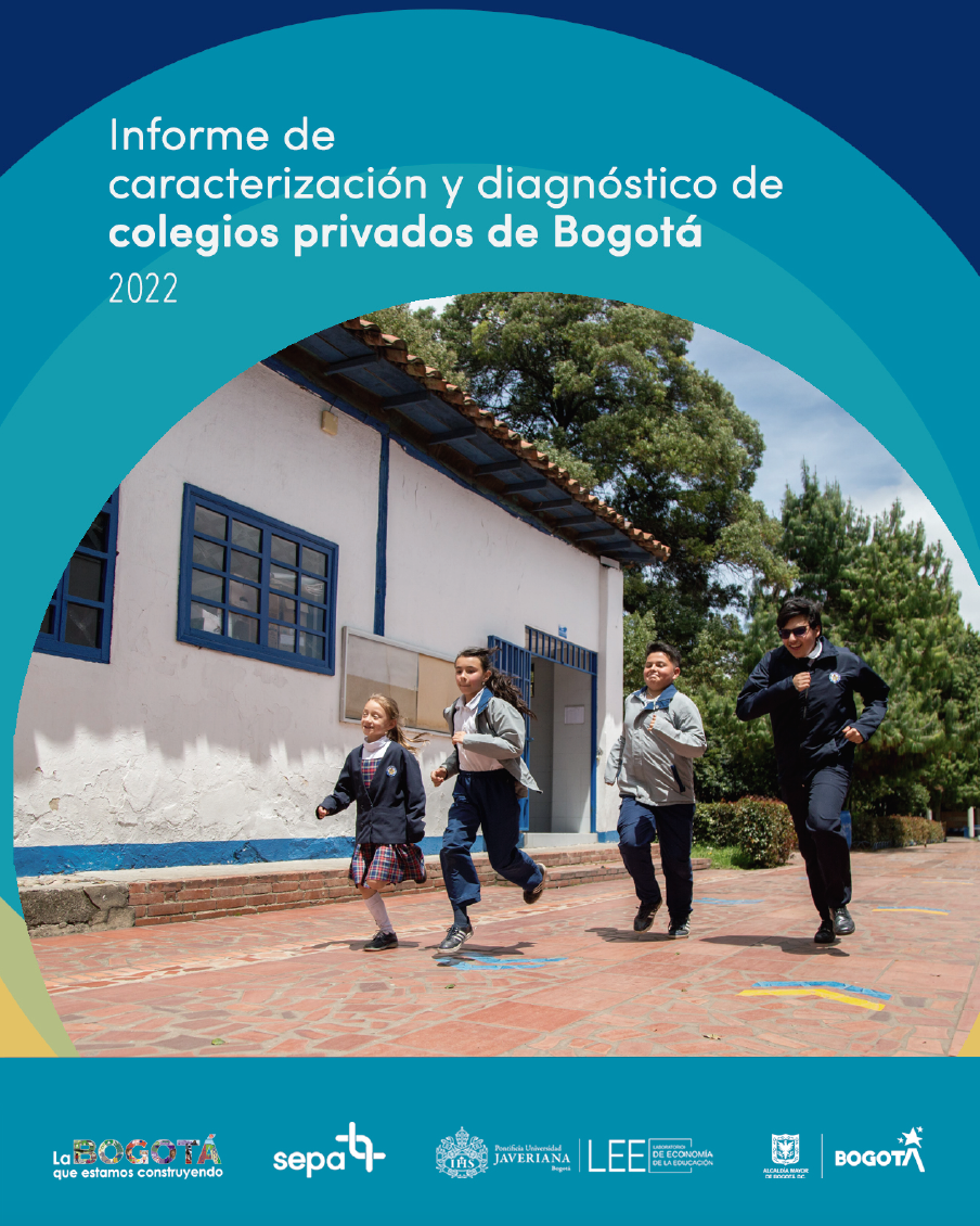 Informe de caracterización y diagnóstico de colegios privados de Bogotá Pontificia Universidad Javeriana